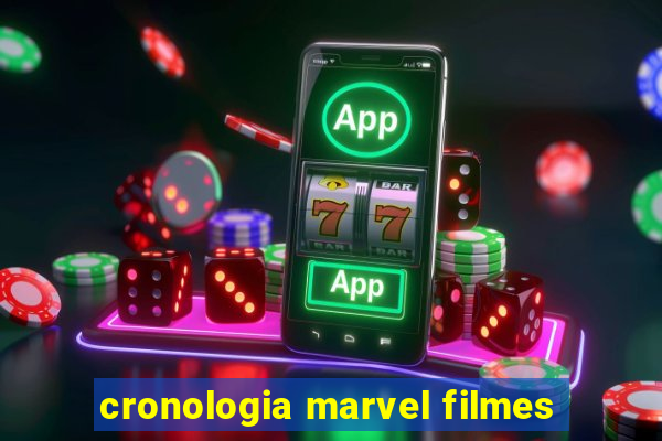 cronologia marvel filmes